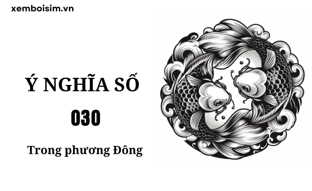 ý nghĩa số 030 Phương Đông