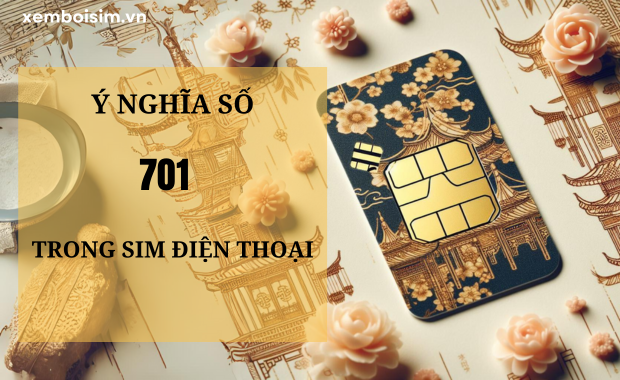 ý nghĩa số 701